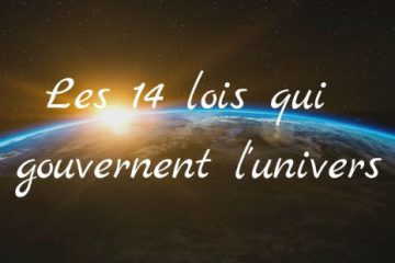 LES 14 LOIS QUI GOUVERNENT L’UNIVERS LES 14 LOIS QUI GOUVERNENT L’UNIVERS