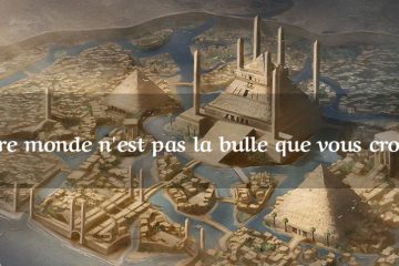 VOTRE MONDE N’EST PAS LA BULLE QUE VOUS CROYEZ