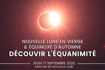 NOUVELLE LUNE EN VIERGE & ÉQUINOXE D’AUTOMNE