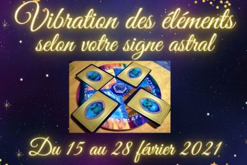 Les vibrations des éléments, selon votre signe astral, du 15 au 28 février2021