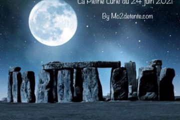 LA PLEINE LUNE DU 24 JUIN 2021 selon MAUD