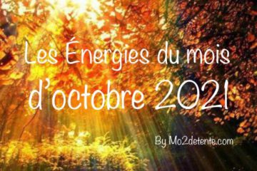 LES ÉNERGIES DU MOIS D’OCTOBRE 2021 selon MAUD LES ÉNERGIES DU MOIS D’OCTOBRE 2021 selon MAUD
