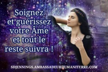 SOIGNEZ ET GUÉRISSEZ VOTRE ÂME ET TOUT LE RESTE SUIVRA !