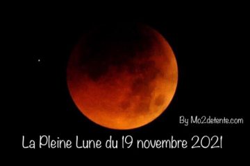 LA PLEINE LUNE DU 19 NOVEMBRE 2021 selon MAUD LA PLEINE LUNE DU 19 NOVEMBRE 2021 selon MAUD