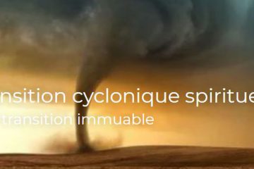 TRANSITION CYCLONIQUE SPIRITUELLE TRANSITION CYCLONIQUE SPIRITUELLE