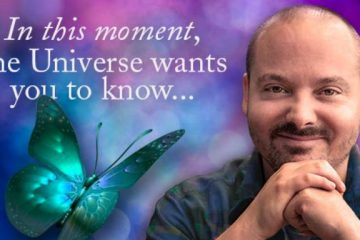 En ce moment, l’univers veut que vous sachiez