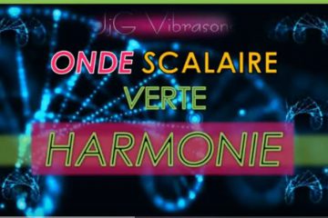 Nouvellement disponible – HARMONIE Onde Scalaire VERTE Nouvellement disponible – HARMONIE Onde Scalaire VERTE