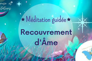 « LA CLÉ DE VOTRE ÉNERGIE » – méditation guidée « LA CLÉ DE VOTRE ÉNERGIE » – méditation guidée