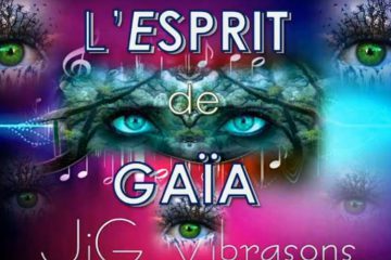 L’ESPRIT de GAÏA est en chacun de nous