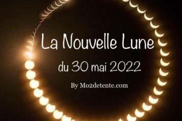 LA NOUVELLE LUNE DU 30 MAI 2022 selon MAUD