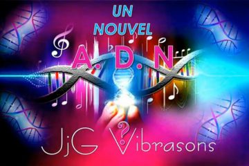 UN NOUVEL ADN – LA NOUVELLE HUMANITÉ EN PLEINE MUTATION UN NOUVEL ADN – LA NOUVELLE HUMANITÉ EN PLEINE MUTATION