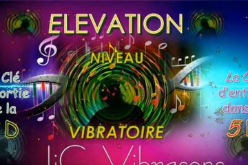 ÉLÉVATION de ton NIVEAU VIBRATOIRE CLÉ D’ACCÈS à la 5D