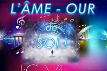 L’ÂME – OUR DE SOI ou la Lumière de l’ÂME L’ÂME – OUR DE SOI ou la Lumière de l’ÂME