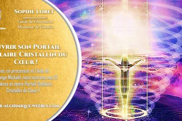 OUVRIR son PORTAIL STELLAIRE Cristallin du COEUR