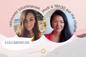 CONVERSATION JOYEUSE ENTRE LULUMINEUSE ET CINDY PHAN