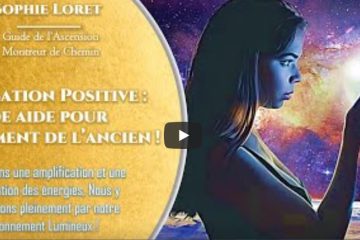La Polarisation Positive : Grande aide pour l’effondrement de l’ancien !