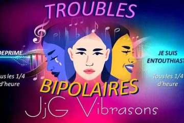 TROUBLES BIPOLAIRES OU ALTERNANCE ENTRE DÉPRESSION ET EUPHORIE TROUBLES BIPOLAIRES OU ALTERNANCE ENTRE DÉPRESSION ET EUPHORIE