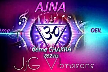 AJNA 6ᵉ Chakra – Ton Antenne interdimensionnelle