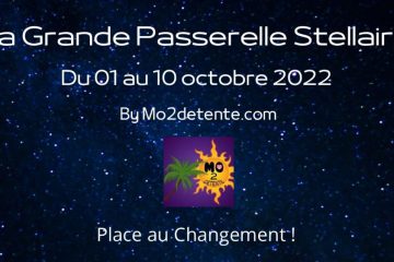 LA GRANDE PASSERELLE STELLAIRE DU 01 AU 10 OCTOBRE 2022 LA GRANDE PASSERELLE STELLAIRE DU 01 AU 10 OCTOBRE 2022