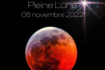 L’ÉCLIPSE LUNAIRE DE PLEINE LUNE DU 08 NOVEMBRE 2022