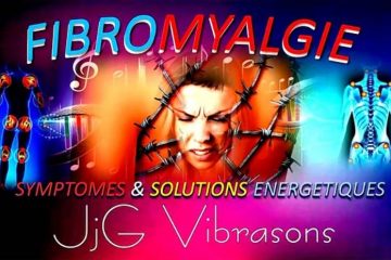 LA FIBROMYALGIE : SYMPTÔMES & SOLUTIONS ÉNERGÉTIQUES
