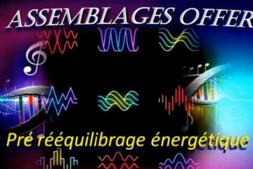 34 Assemblages OFFERTS – VERSION LONGUE & INÉDITE du “Message d’Amour de la Source”
