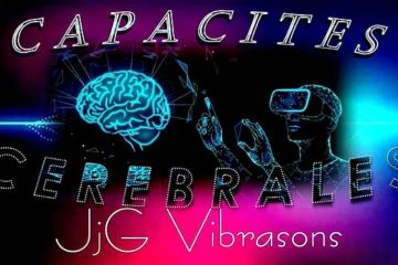 CAPACITÉS CÉRÉBRALES INTELLECTUELLES & SPIRITUELLES