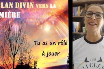 Le Grand Plan s’accomplit. La Lumière gagne… et vous avez un rôle à jouer