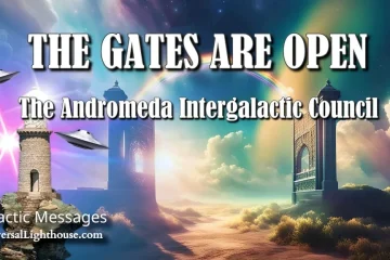 LES PORTES SONT OUVERTES ~ Le Conseil Intergalactique d’Andromède