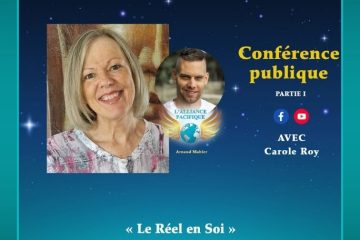 2 Conférences avec Carole Roy sur « Le Réel en Soi » Partie 1