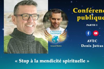 RETOUR SUR LA SEMAINE : 2 Conférences avec Denis Jutras « Stop à la mendicité spirituelle »