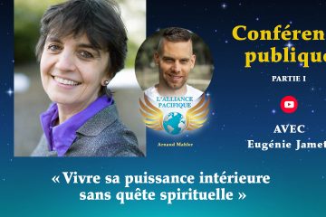 À VENIR CETTE SEMAINE : « Vivre sa Puissance Intérieure SANS quête spirituelle » 2 rendez-vous avec Eugénie Jamet