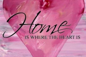 LA MAISON EST LÀ OÙ SE TROUVE LE COEUR