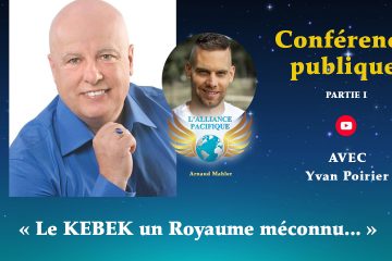 RETOUR SUR LA SEMAINE : « Le KÉBEK un Royaume méconnu… » en 2 Parties avec Yvan Poirier RETOUR SUR LA SEMAINE : « Le KÉBEK un Royaume méconnu… » en 2 Parties avec Yvan Poirier