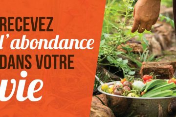 L’ABANDON EST LE FONDEMENT DE L’ABONDANCE QUE VOUS RECEVEZ