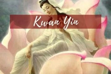 Kwan Yin – DEMANDEZ NOTRE PROTECTION AVEC LE COEUR !