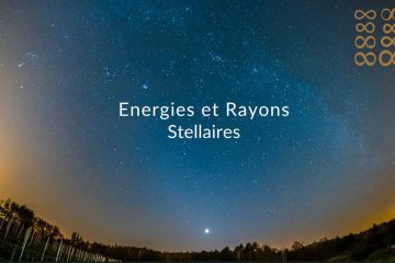 L’ÉNERGIE DES RAYONS STELLAIRES