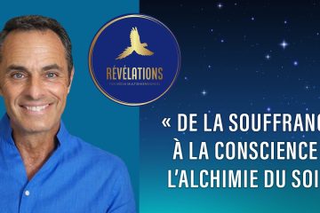 SÉANCE #3 DU NOUVEAU SÉMINAIRE DE NOVEMBRE : « De la Souffrance à la Conscience – L’Alchimie du Soi » animé par Gilles Riganides